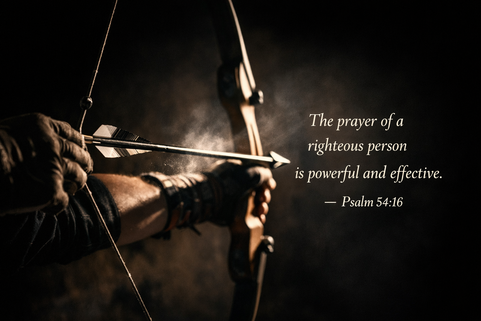 Arrow nocked in bow at full draw against dark background with dramatic side lighting and James 5:16 text